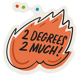 Flame sticker: 2 degrees 2 much!